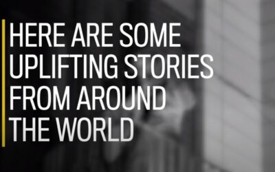 9 Uplifting Stories from Around the World