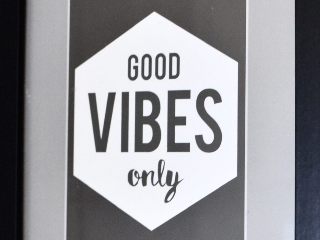 good vibes only