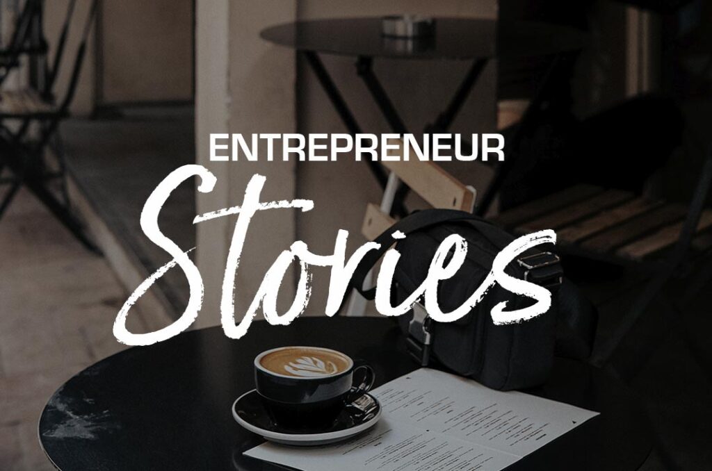 Entrepreneur Stories Default Featured Image